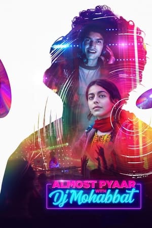 Almost Pyaar with DJ Mohabbat (2023) Hindi HDRip 720p – 480p - Movierulz